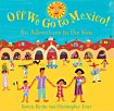 Off We Go to Mexico
'An Adventure in the Sun' - click to check price or order from Amazon.co.uk