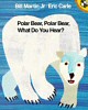 Polar Bear, Polar Bear, What Do You Hear? - click to check price or order from Amazon.co.uk