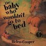 The Baby Who Wouldn't Go to Bed - click to check price or order from Amazon.co.uk