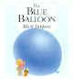 The Blue Balloon - click to check price or order from Amazon.co.uk