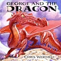 George and the Dragon - click to check price or order from Amazon.co.uk