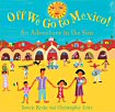 Off We Go to Mexico
'An Adventure in the Sun' - click to check price or order from Amazon.co.uk