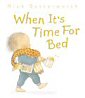When It's Time For Bed - click to check price or order from Amazon.co.uk