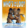 Who's in the Loo - click to check price or order from Amazon.co.uk